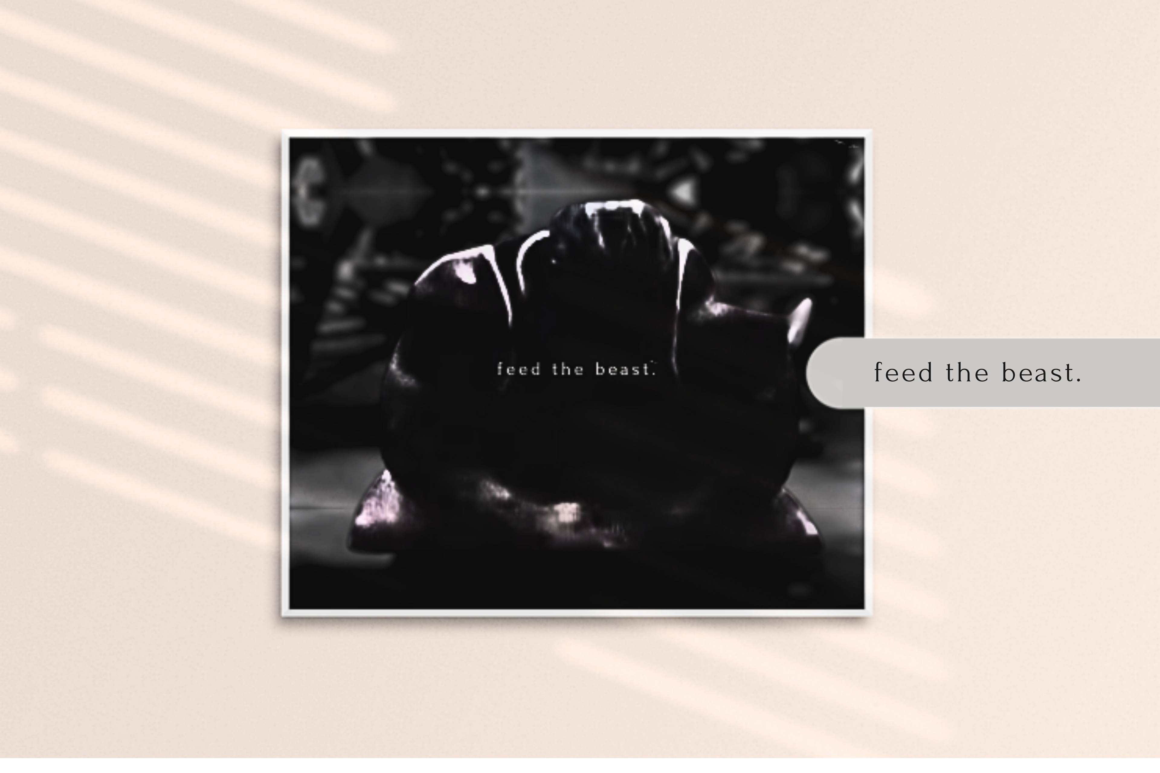 FEED THE BEAST